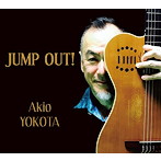 横田明紀男/JUMP OUT！