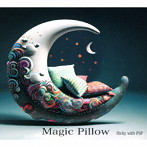 Ricky with FSP/Magic Pillow
