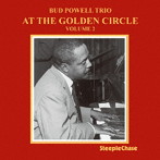 バド・パウエル・トリオ/アット・ザ・ゴールデン・サークル Vol.2