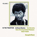 アンソニー・ブラクストン・カルテット/イン・ザ・トラディション Vol.2