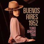 大橋祐子トリオ/BUENOS AIRES 1952（リマスター）（紙ジャケット仕様）