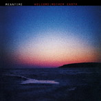 ミーンタイム・フィーチャリング・ソニー・グリーンウィッチ/ウェルカム:マザー・アース（数量限定生産盤）