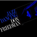 ドン・フリードマン・トリオ/ジャズ・ダンシング［ジャズ名盤980円］