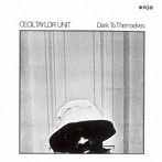 セシル・テイラー/ダーク・トゥ・ゼムセルヴズ［ENJA 50TH ANNIVERSARY］（期間限定価格盤）