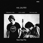 ハル・ギャルパー/ナウ・ヒア・ディス［ENJA 50TH ANNIVERSARY］（期間限定価格盤）