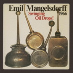 エミール・マンゲルスドルフ 1966/スウィンギン・オイル・ドロップス『SOLID JAZZ GIANTS』-PREMIUM SALE-期間限定盤