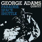 ジョージ・アダムス/パラダイス・スペース・シャトル『SOLID JAZZ GIANTS』-PREMIUM SALE-期間限定盤