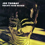 ジョー・トーマス/フィーリンズ・フロム・ウィズィン ［名盤1000円］