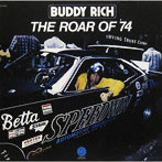 バディ・リッチ/ザ・ロアー・オブ ’74 ［名盤1000円］