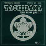 相澤徹カルテット/TACHIBANA［NIPPON JAZZ SPIRITS-和ジャズ傑作選-2023］（紙ジャケット仕様）
