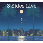3 Sides Live/未知標〜Michishirube