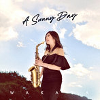 WaKaNa/A Sunny Day