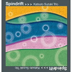 Katsuto Suzuki Trio/Spindrift