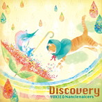 YUKIE＆Nanclenaicers/Discovery