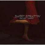 愛田美樹＆タロッシー/SWEET STRUTTIN