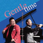 山本太郎＆ぱくよんせデュオ/GENTLE TIME