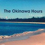 伊是名千絵/THE OKINAWA HOURS