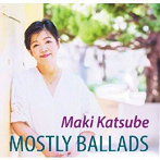 勝部まき/MOSTLY BALLADS