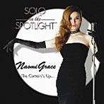 ナオミ・グレース/SOLO in the SPOTLIGHT