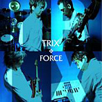 TRIX/FORCE