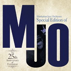 マンハッタン・ジャズ・オーケストラ/Special Edition of MJO〜The 25th Anniversary of Formation〜
