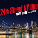 神保彰/24th Street NY Duo（Featuring Will Lee）