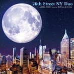 神保彰/26th Street NY Duo Featuring Will Lee ＆ Oz Noy