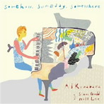 Ai Kuwabara with Steve Gadd ＆ Will Lee/Somehow，Someday，Somewhere
