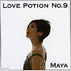Maya/Love Potion No.9