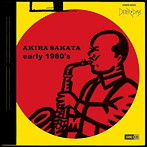坂田明/AKIRA SAKATA/early 1980’s