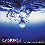 カシオペア/Best Live Selections〜GROOVE＆PASSION