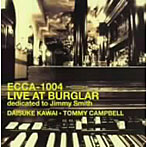 河合代介・トミー・キャンベル/LIVE AT BURGLAR dedicated to Jimmy Smith