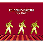 DIMENSION/My Rule