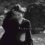 Maya/しろいくろ