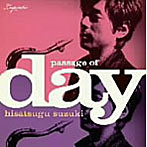 鈴木央紹/Passage Of Day