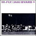ジャッキー・バイアード/ハイ・フライ（紙ジャケット仕様）
