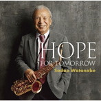 渡辺貞夫/HOPE FOR TOMORROW