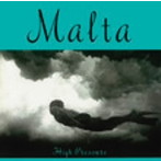 MALTA/HIGH PRESSURE
