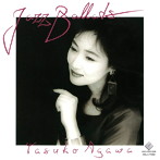 阿川泰子/ADLIB presents ビクター和フュージョン プレミアム ベスト Best JAZZ BALLAD