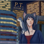 ADAM at/P.T.（通常盤）
