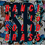 ソリッド・ブラス/DANCIN’to SOLID BRASS
