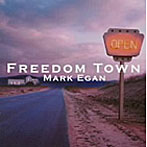 マーク・イーガン/Freedom Town