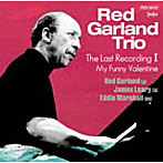 レッド・ガーランド・トリオ/The Last Recording I〜My Funny Valentine