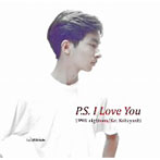 小林桂/P.S.I LOVE YOU