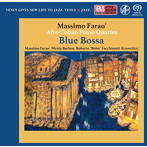 マッシモ・ファラオ・アフロ・キューバン・ピアノ・カルテット/ブルー・ボッサ（SACD）（SACD）
