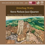 スティーブ・ネルソン・ジャズ・カルテット/ジターバグ・ワルツ（SACD）