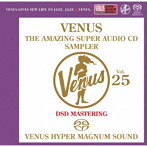ヴィーナス・アメイジングSACDスーパー・サンプラーVOL.25/V.A（SACD）