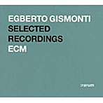 エグベルト・ジスモンチ/ECM 24-bitベスト・セレクション