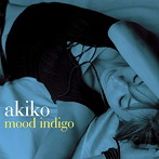 akiko/ムード・インディゴ