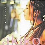 akiko/ガール・トーク